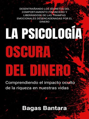 cover image of La Psicología Oscura del Dinero